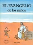 EL EVANGELIO DE LOS NIOS de BETETA LOPEZ, PEDRO 