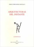 ARQUITECTURAS AL INSTANTE de FERNANDEZ GONZALO, JORGE 