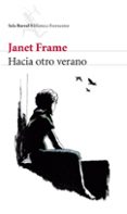 HACIA OTRO VERANO de FRAME, JANET 