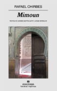 MIMOUN (FINALISTA PREMIO HERRALDE 1988) de CHIRBES, RAFAEL 