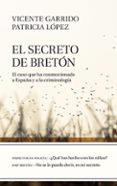 EL SECRETO DE BRETON de GARRIDO, VICENTE  LOPEZ, PATRICIA 