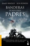 BANDERAS DE NUESTROS PADRES de BRADLEY, JAMES  POWERS, RON 