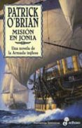 MISION EN JONIA (SERIE AUBREY-MATURIN 8) di O`BRIAN, PATRICK 