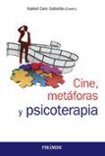 CINE, METFORAS Y PSICOTERAPIA de CARO GABALDA, ISABEL 