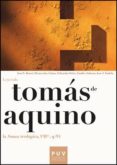 TOMAS DE AQUINO: LEYENDO LA SUMA TEOLOGICA, III, Q-94 de BONET, JOSE VICENTE 