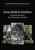 LETRAS DESDE LA TRINCHERA: TESTIMONIOS LITERARIOS DE LA PRIMERA GUERRA MUNDIAL di VV.AA. 