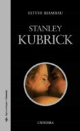 STANLEY KUBRICK de RIAMBAU, ESTEVE 