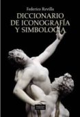 DICCIONARIO DE ICONOGRAFIA Y SIMBOLOGIA (NUEVA EDICION CORREGIDA Y AUMENTADA) de REVILLA, FEDERICO 