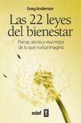 LAS 22 LEYES DEL BIENESTAR de ANDERSON, GREG 