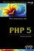 PHP 5 (INCLUYE CD-ROM) de CHARTE OJEDA, FRANCISCO 