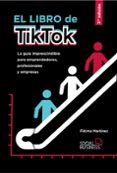 EL LIBRO DE TIKTOK (SOCIAL MEDIA) di MARTINEZ, FATIMA 