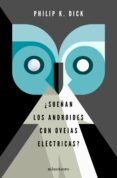 SUEAN LOS ANDROIDES CON OVEJAS ELECTRICAS? (ED. LIMITADA) de DICK, PHILIP K. 