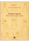 ZONA ARQUEOLOGICA, 2: EMILIANO AGUIRRE: OBRA SELECTA (1957-2003) (ED. MULTILINGE CASTELLANO-FRANCES-INGLES-RUSO) di BAQUEDANO PEREZ, ENRIQUE  RUBIO JARA, SUSANA 