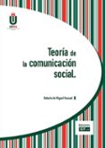 TEORA DE LA COMUNICACIN SOCIAL di MIGUEL PASCUAL, ROBERTO DE 