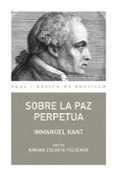 SOBRE LA PAZ PERPETUA de KANT, INMANUEL 