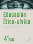 ETICA CIVICO - CIUDADANA 4 ESO A di VV.AA. 