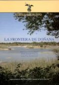 LA FRONTERA DE DOANA de GARCIA NOVO, FRANCISCO  MARTIN VICENTE, ANGEL 