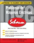 PROBLEMAS DE MAQUINAS ELECTRICAS (SERIE SCHAUM) de FRAILE MORA, JESUS 
