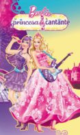 BARBIE: LA PRINCESA Y LA CANTANTE di VV.AA