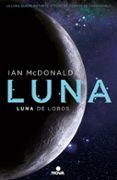 LUNA DE LOBOS (LUNA II) de MCDONALD, IAN 
