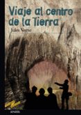 VIAJE AL CENTRO DE LA TIERRA de VERNE, JULIO 