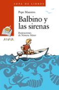 BALBINO Y LAS SIRENAS de MAESTRO, PEPE 