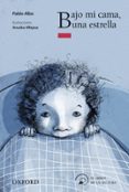 BAJO MI CAMA UNA ESTRELLA (EL ARBOL DE LA LECTURA. A PARTIR DE 8 AOS) di VV.AA. 