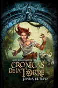 FENRIS, EL ELFO (CRONICAS DE LA TORRE IV) de GALLEGO, LAURA 
