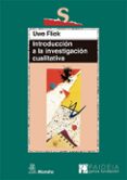INTRODUCCION A LA INVESTIGACION CUALITATIVA di FLICK, UWE 