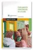 GUIA PARA LA CONVIVENCIA EN EL AULA (3 ED.) di FERNANDEZ, ISABEL 