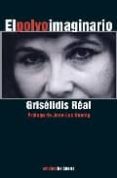 EL POLVO IMAGINARIO de REAL, GRISELIDIS 