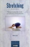 STRETCHING: TECNICAS DE ESTIRAMIENTO MUSCULAR di MOSCA, UMBERTO 