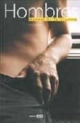 HOMBRES: MANUAL DE LA USUARIA de PONTE, CLAUDIA 