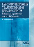 LAS COSTAS PROCESALES Y LAS DENOMINADAS JURAS DE CUENTAS: SOLUCIO NES A PROBLEMAS DE LA LEC SILENCIA de AHON BRUEN, JOSE MARIA 