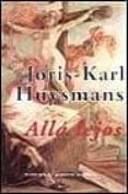 ALLA LEJOS de HUYSMANS, JORIS-KARL 