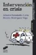 INTERVENCION EN CRISIS de FERNANDEZ LIRIA, ALBERTO  RODRIGUEZ VEGA, BEATRIZ 