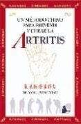 UN METODO CHINO PARA PREVENIR A CURAR LA ARTRITIS de JWING-MING, YANG 