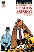 EL RETORNO DEL CONDON ASESINO (3 ED.) di KNIG, RALF 