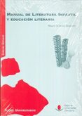 MANUAL DE LITERATURA INFANTIL Y EDUCACION LITERARIA di GUTIERREZ SEBASTIAN, RAQUEL 