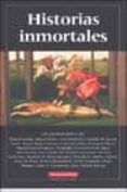 HISTORIAS INMORTALES di VV.AA. 