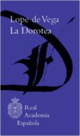 LA DOROTEA de VEGA, LOPE DE 