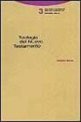 TEOLOGIA DEL NUEVO TESTAMENTO de GNILKA, JOACHIM 