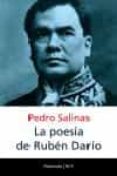 LA POESIA DE RUBEN DARIO: ENSAYO SOBRE EL TEMA Y LOS TEMAS DEL PO ETA de SALINAS, PEDRO 