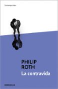 LA CONTRAVIDA de ROTH, PHILIP 