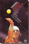 NADAL: PASION Y CORAJE de LOPEZ CASARES, HELENA 