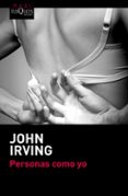 PERSONAS COMO YO de IRVING, JOHN 