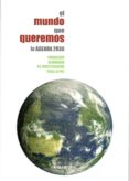 EL MUNDO QUE QUEREMOS: LA AGENDA 2030 di VV.AA. 