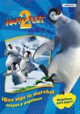 HAPPY FEET 2: QUE SIGA LA MARCHA! di VV.AA. 