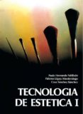 TECNOLOGIA DE ESTETICA I (2 ED.) (CICLOS FORMATIVOS DE GRADO MED IO) de LOPEZ MARDOMINGO, PALOMA  SANCHEZ SANCHEZ, CRUZ 