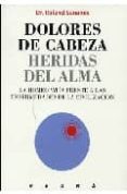 DOLORES DE CABEZA: HERIDAS DEL ALMA di SANANES, ROLAND 